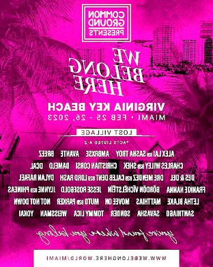 We Belong Here Miami - Sunday (Time: TBD)